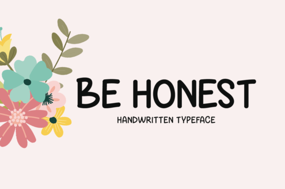 Be Honest: The Handwritten Font That Elevates Campaign Design